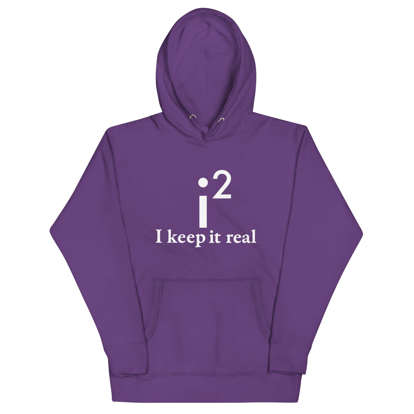 I Keep It Real Unisex Hoodie