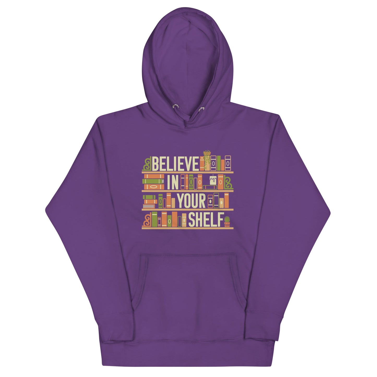 Believe In Your Shelf Unisex Hoodie
