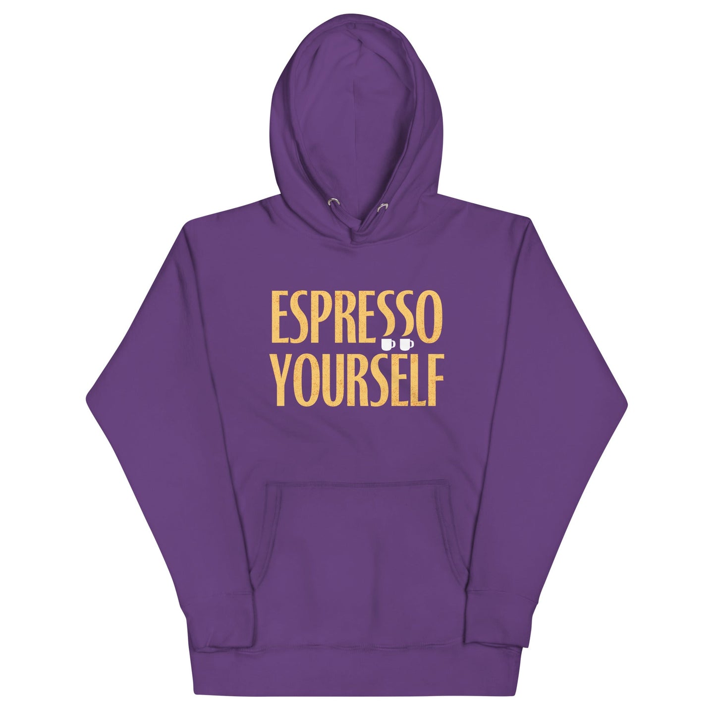 Espresso Yourself Unisex Hoodie