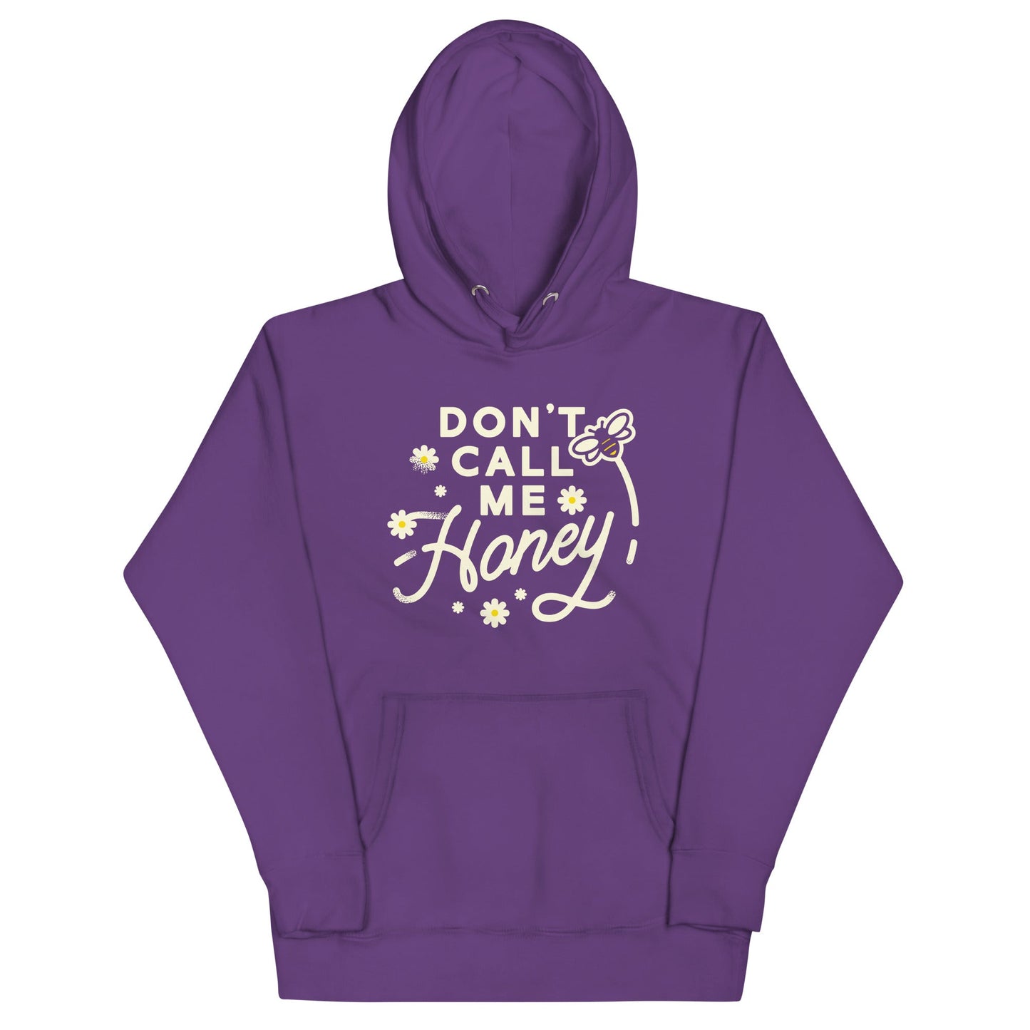 Don't Call me Honey Unisex Hoodie