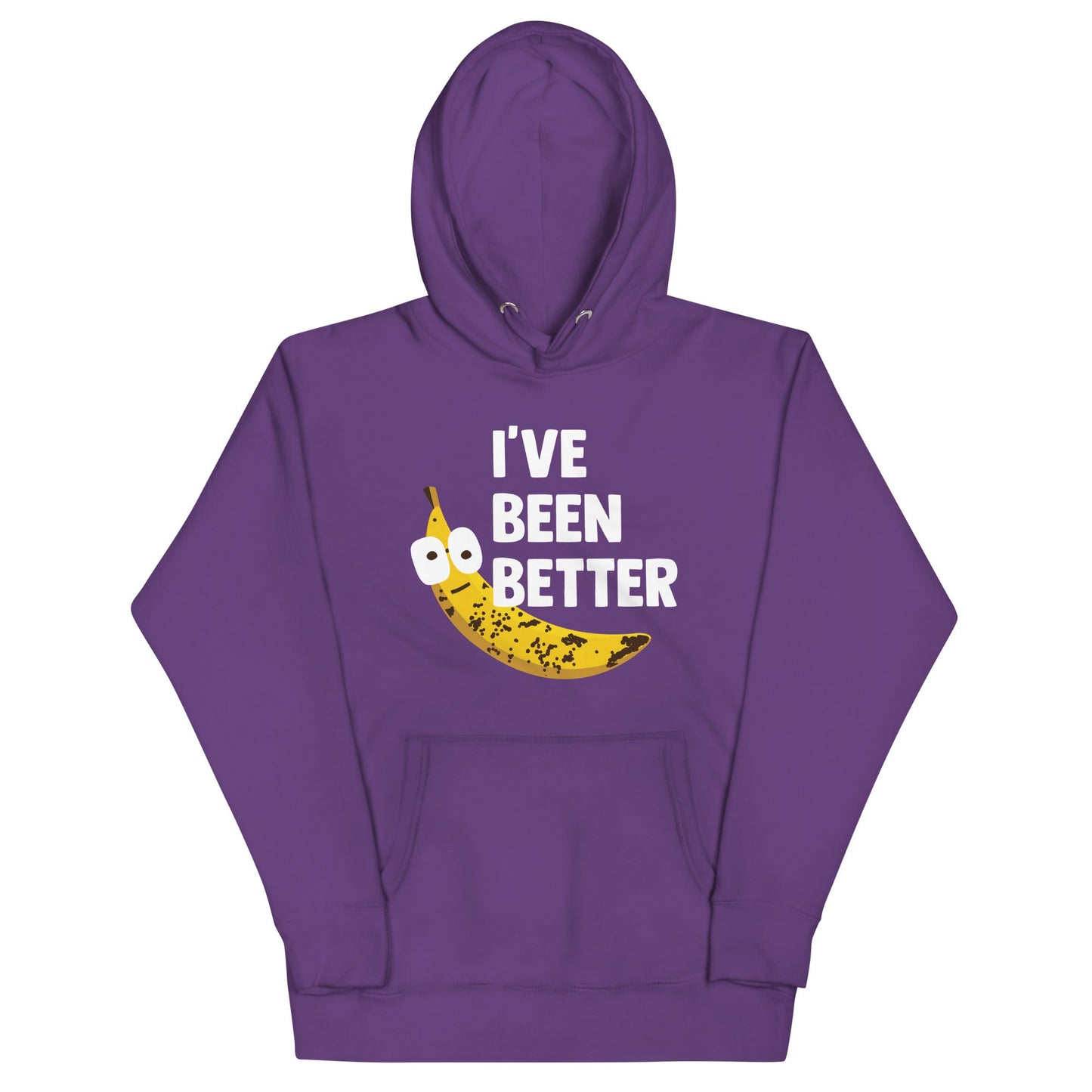 I've Been Better Unisex Hoodie