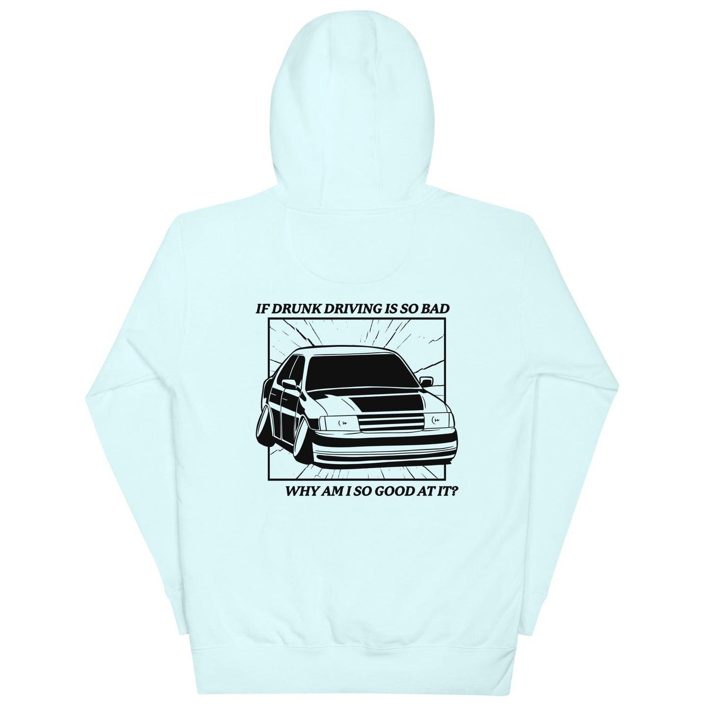 Drunk Driving (Back) Unisex Hoodie