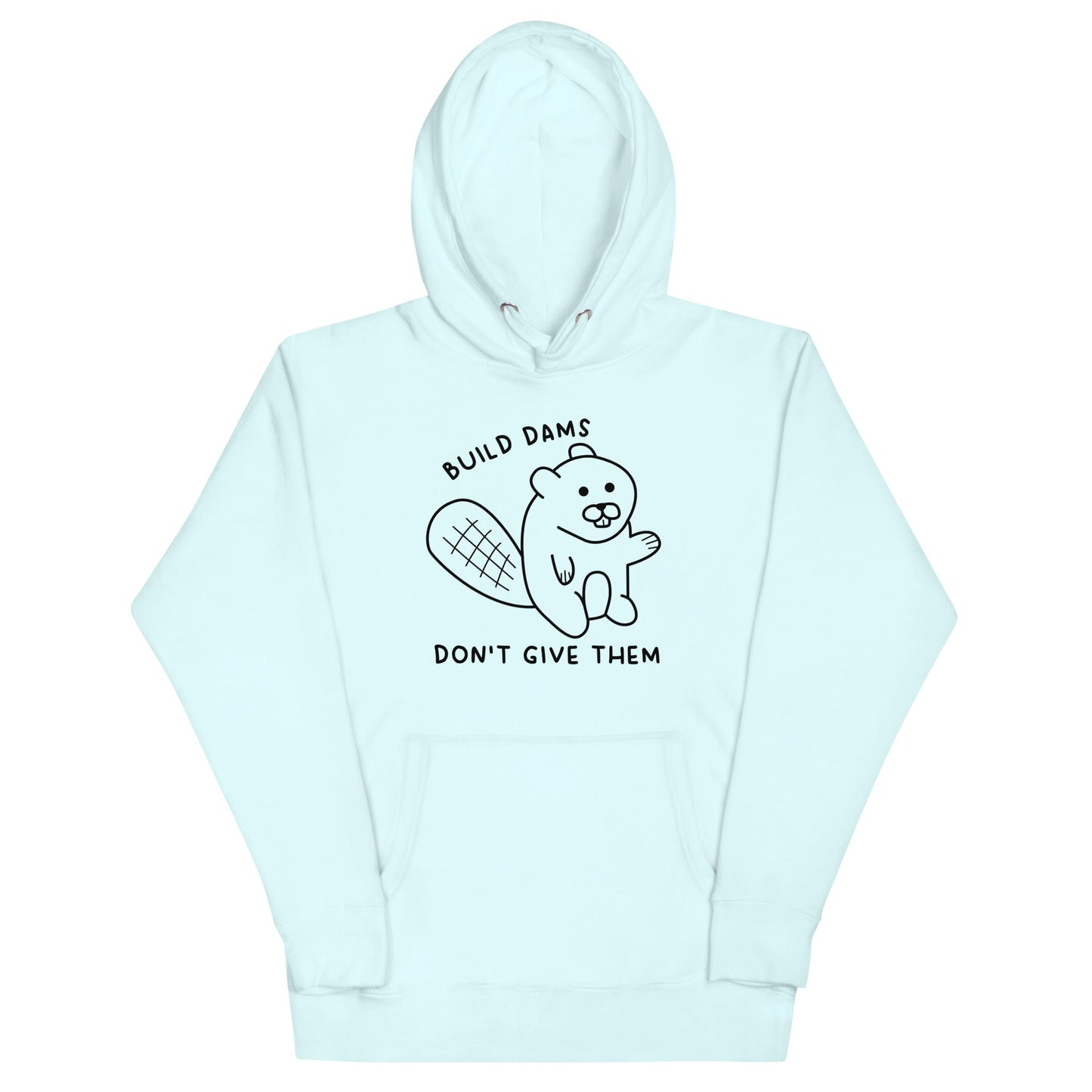 Build Dams Unisex Hoodie