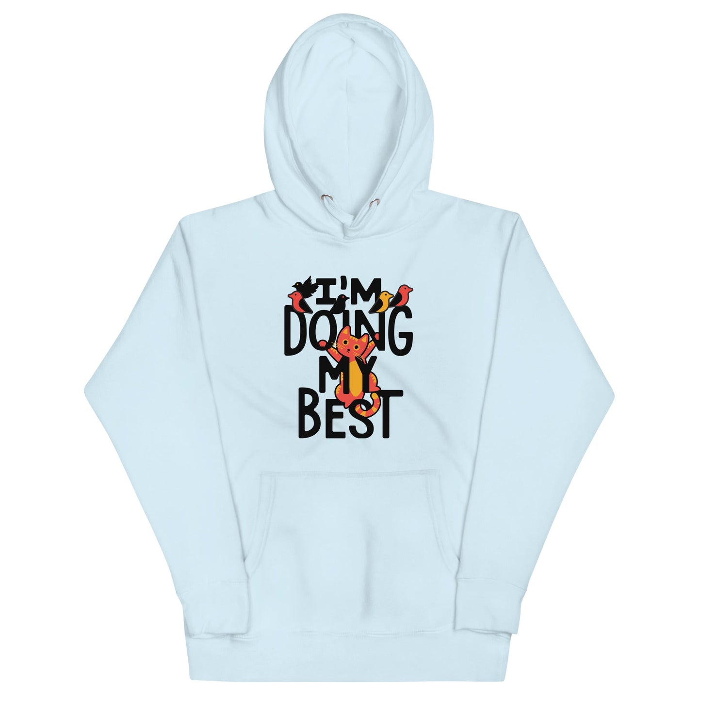 I'm Doing My Best Unisex Hoodie
