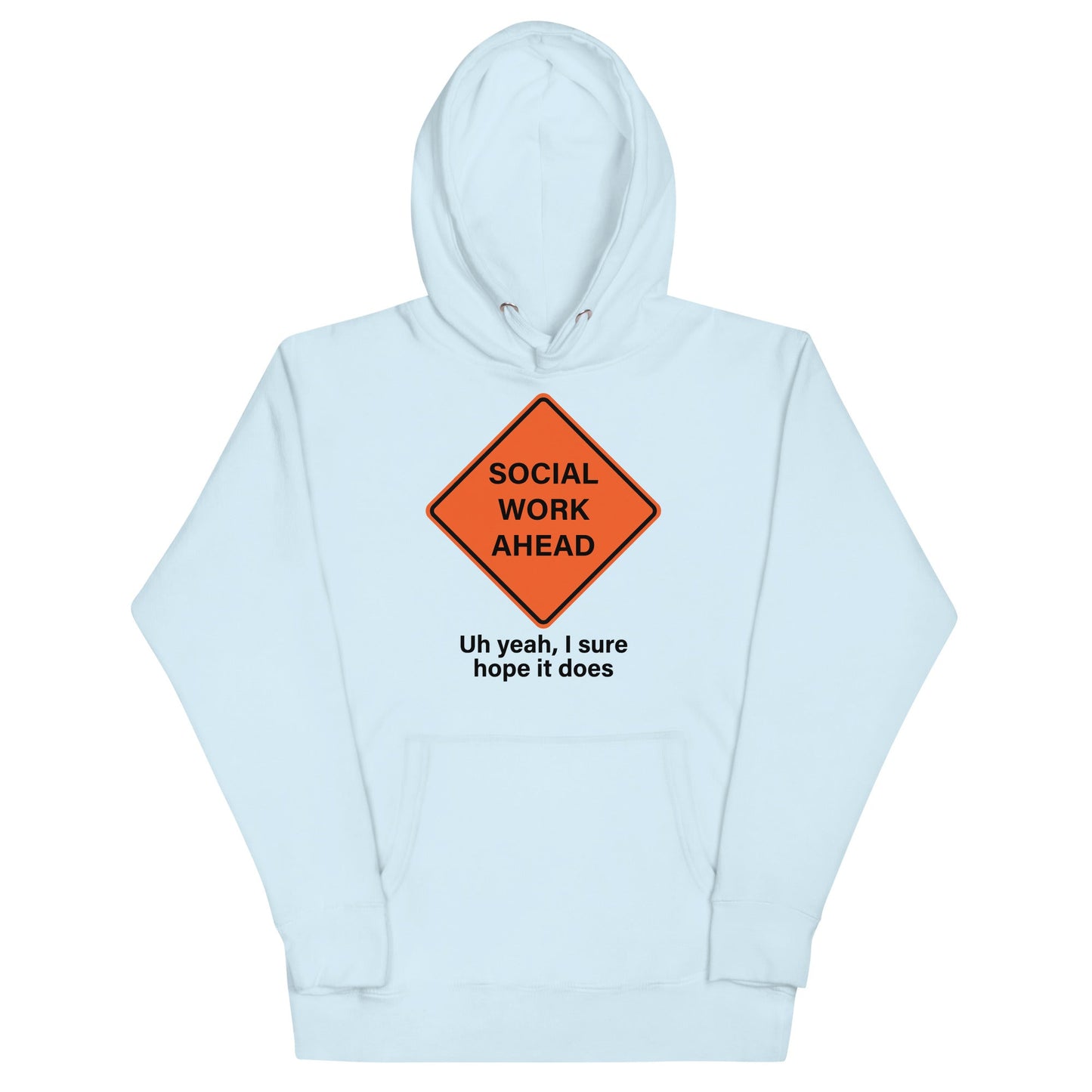 Social Work Ahead Unisex Hoodie