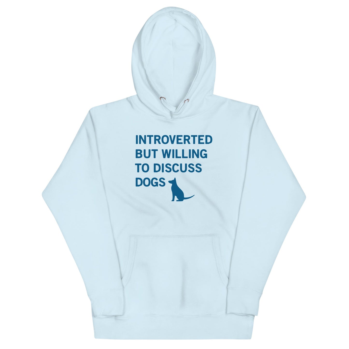 Introverted But Willing To Discuss Dogs Unisex Hoodie