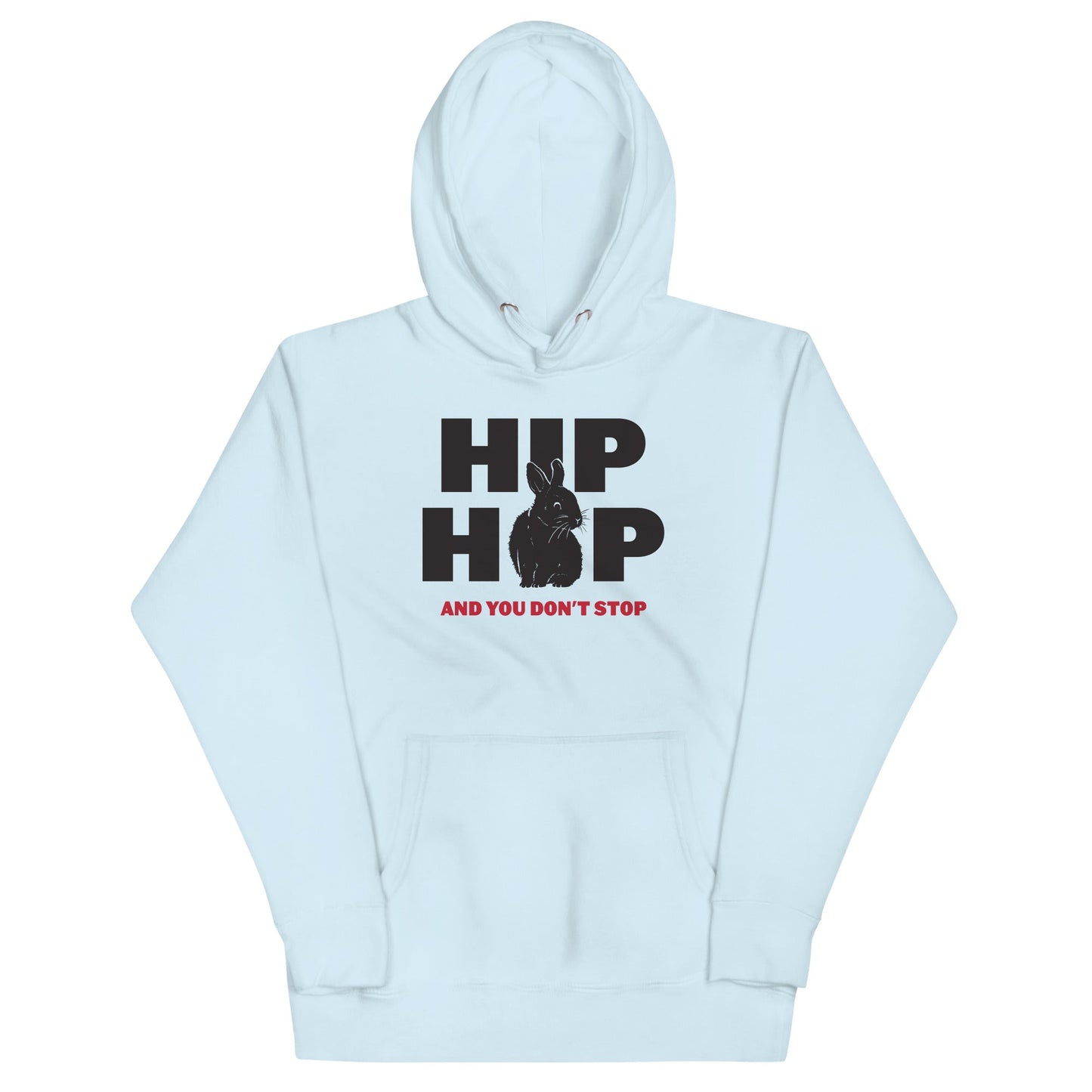 Hip Hop And You Don't Stop Unisex Hoodie