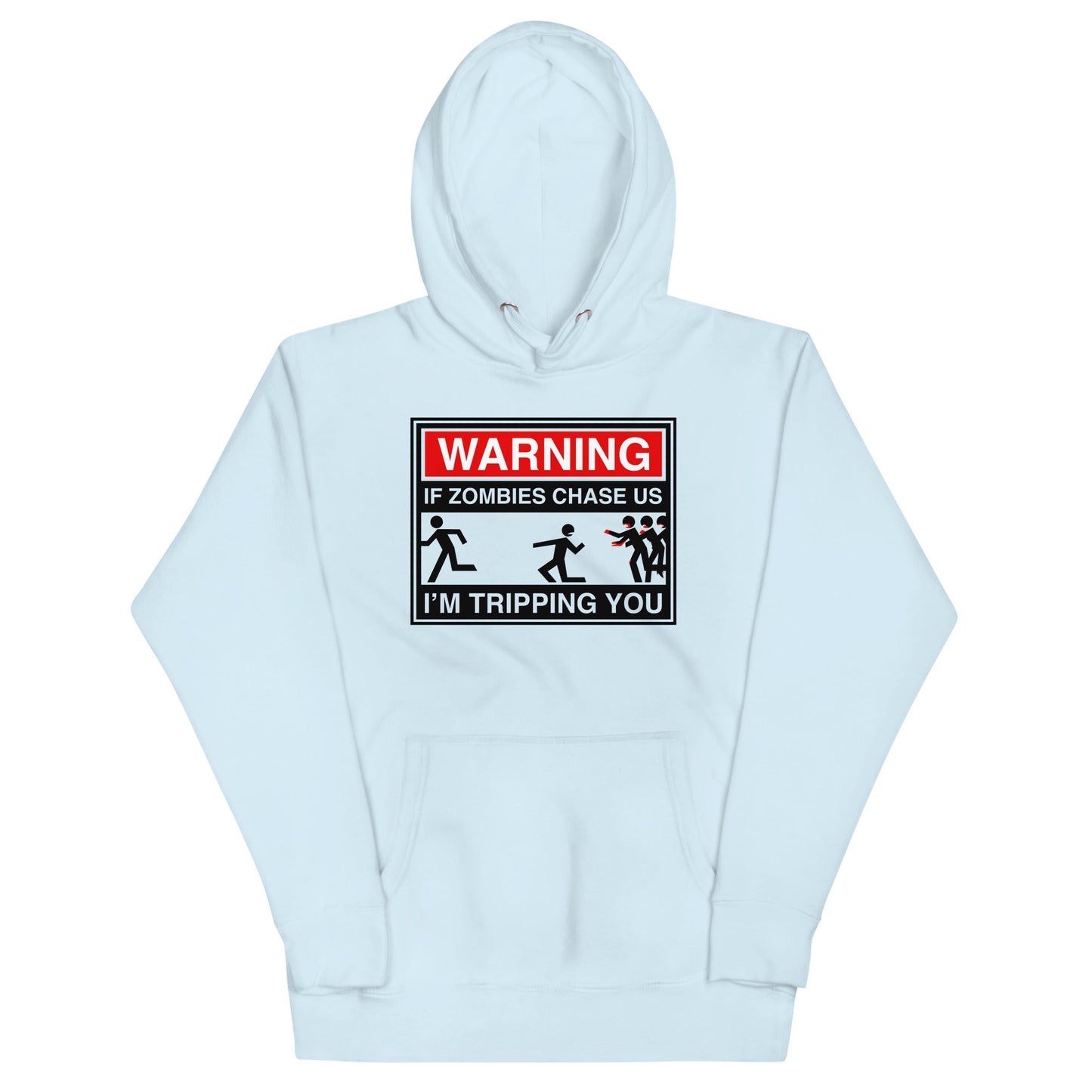 If Zombies Chase Us Unisex Hoodie