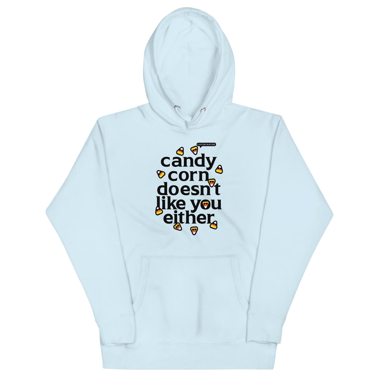 Candy Corn Doesn't Like You Either Unisex Hoodie