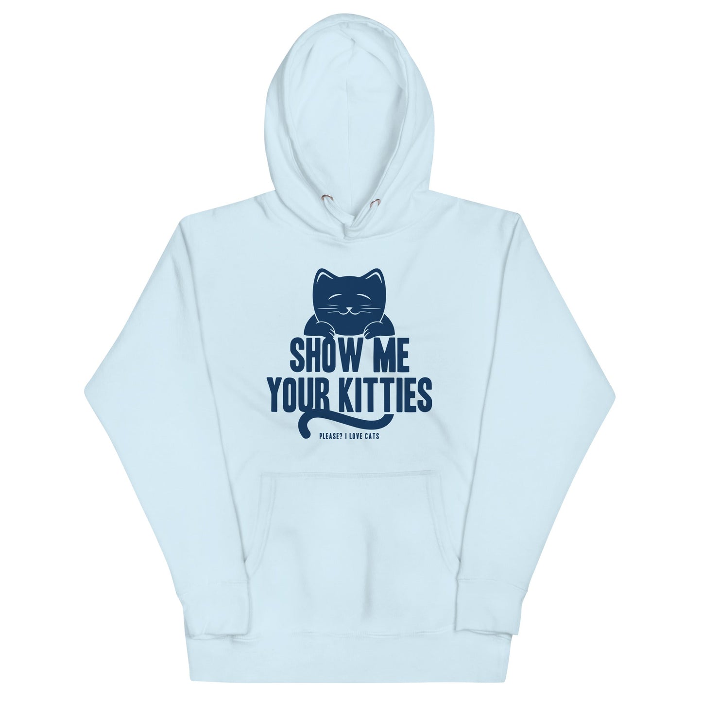 Show Me Your Kitties Unisex Hoodie