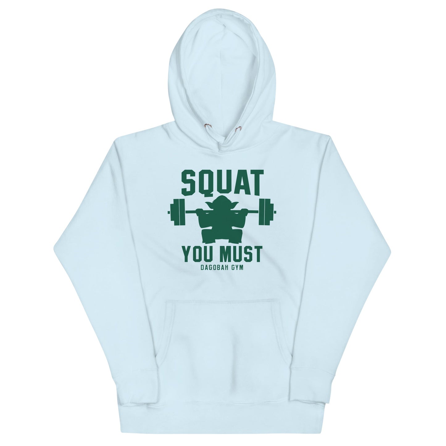 Squat You Must Unisex Hoodie