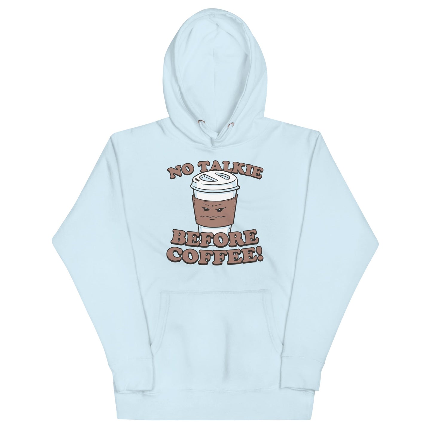 No Talkie Before Coffee! Unisex Hoodie