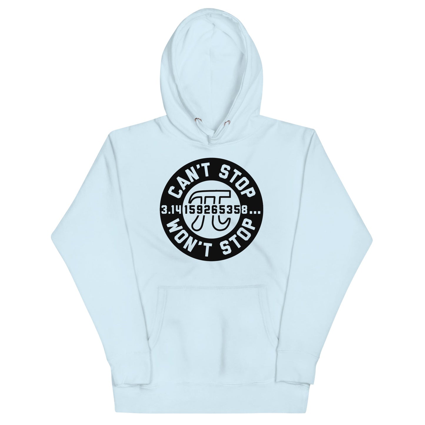 Can't Stop Won't Stop Unisex Hoodie