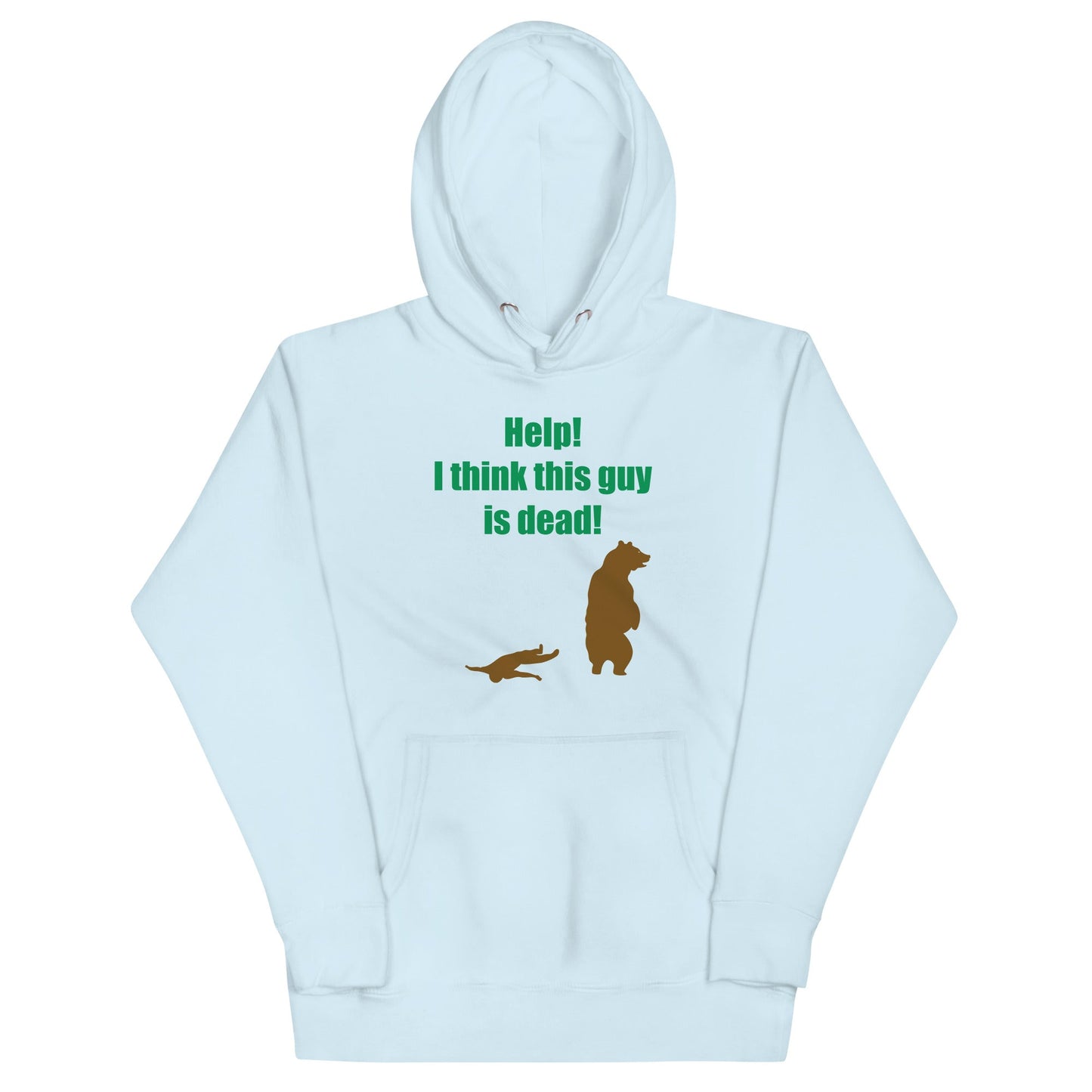 Help! I Think This Guy Is Dead! Unisex Hoodie