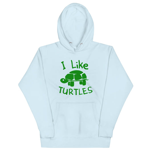 I Like Turtles Unisex Hoodie