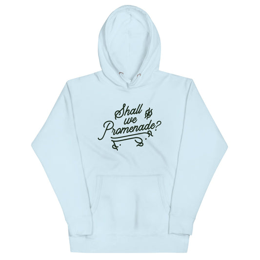 Shall We Promenade? Unisex Hoodie