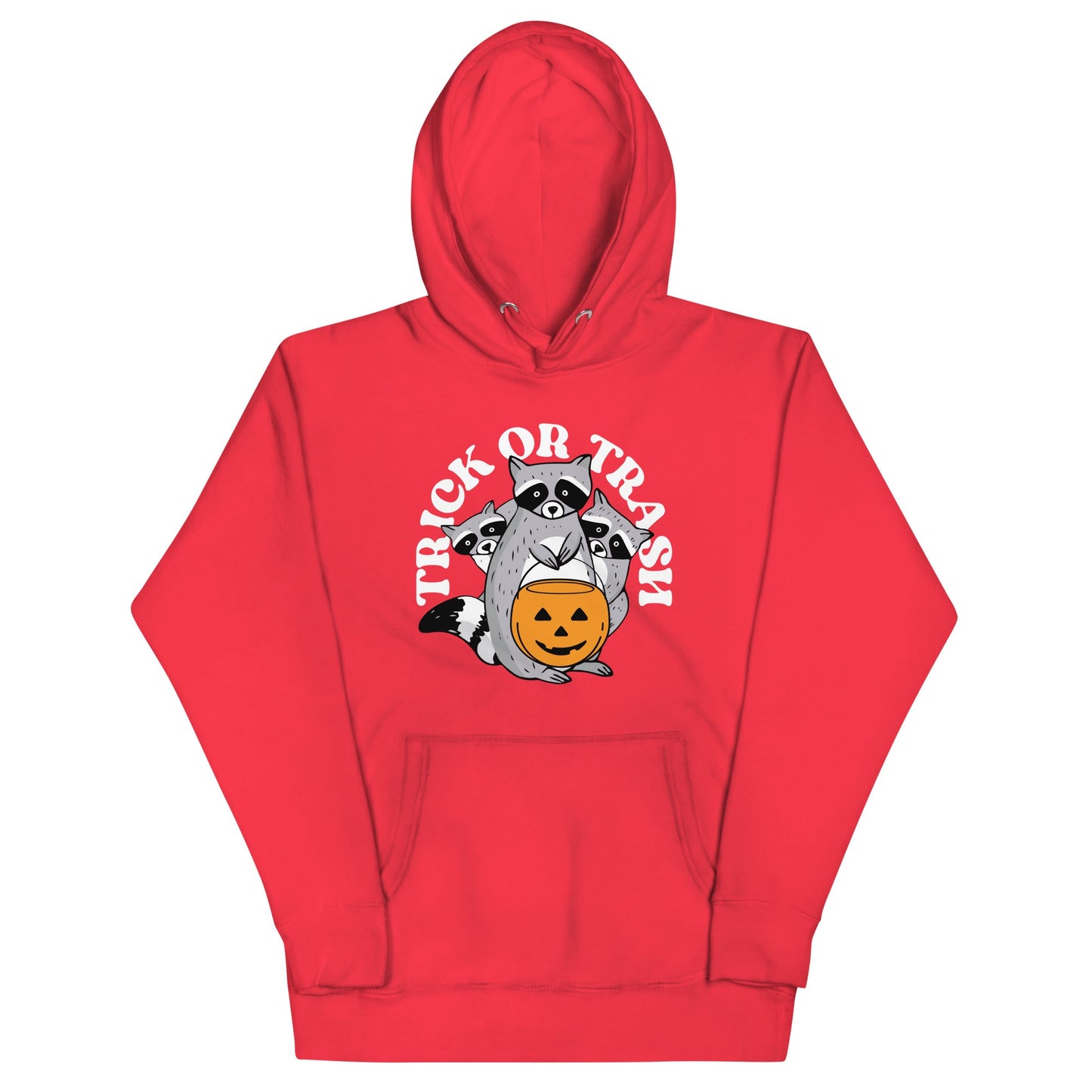 Trick Or Trash Unisex Hoodie