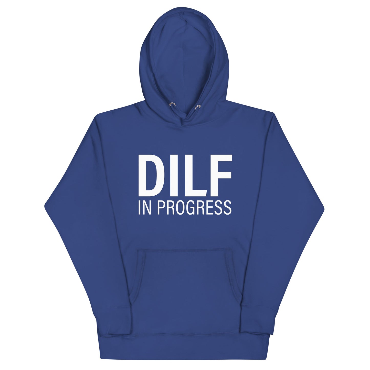 DILF in Progress Unisex Hoodie