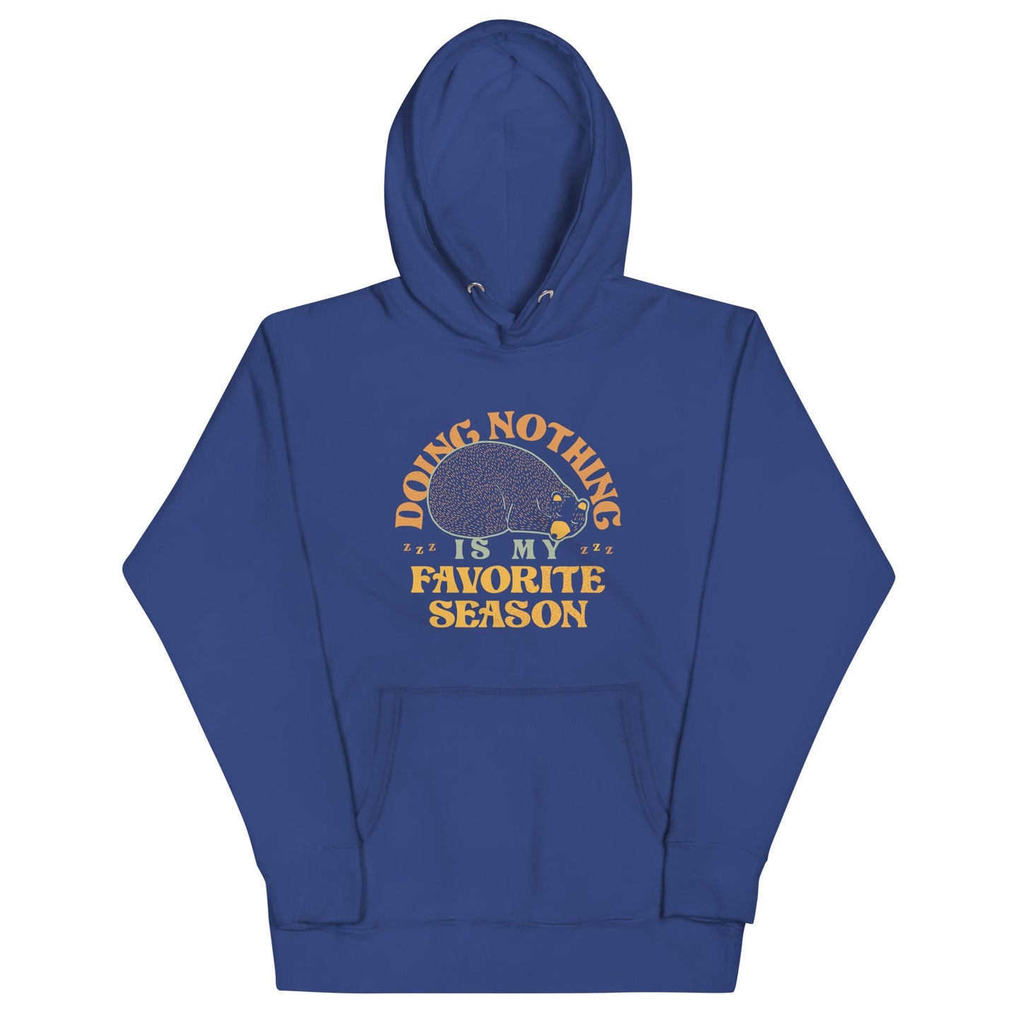 Doing Nothing Is My Favorite Season Unisex Hoodie