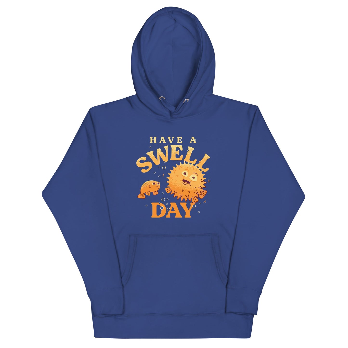 Have A Swell Day Unisex Hoodie