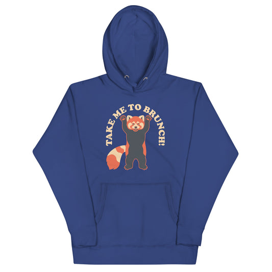 Take Me To Brunch Unisex Hoodie