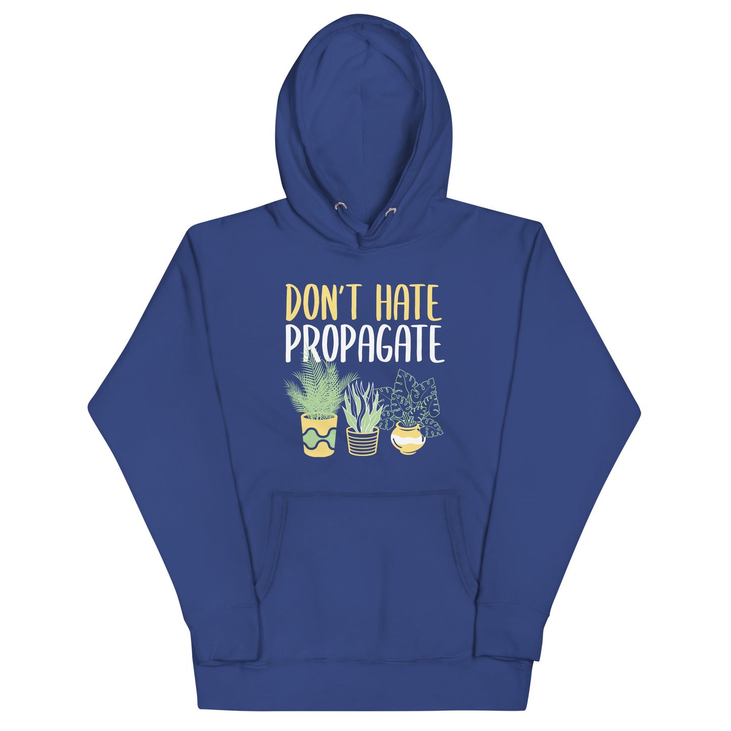 Don't Hate Propagate Unisex Hoodie