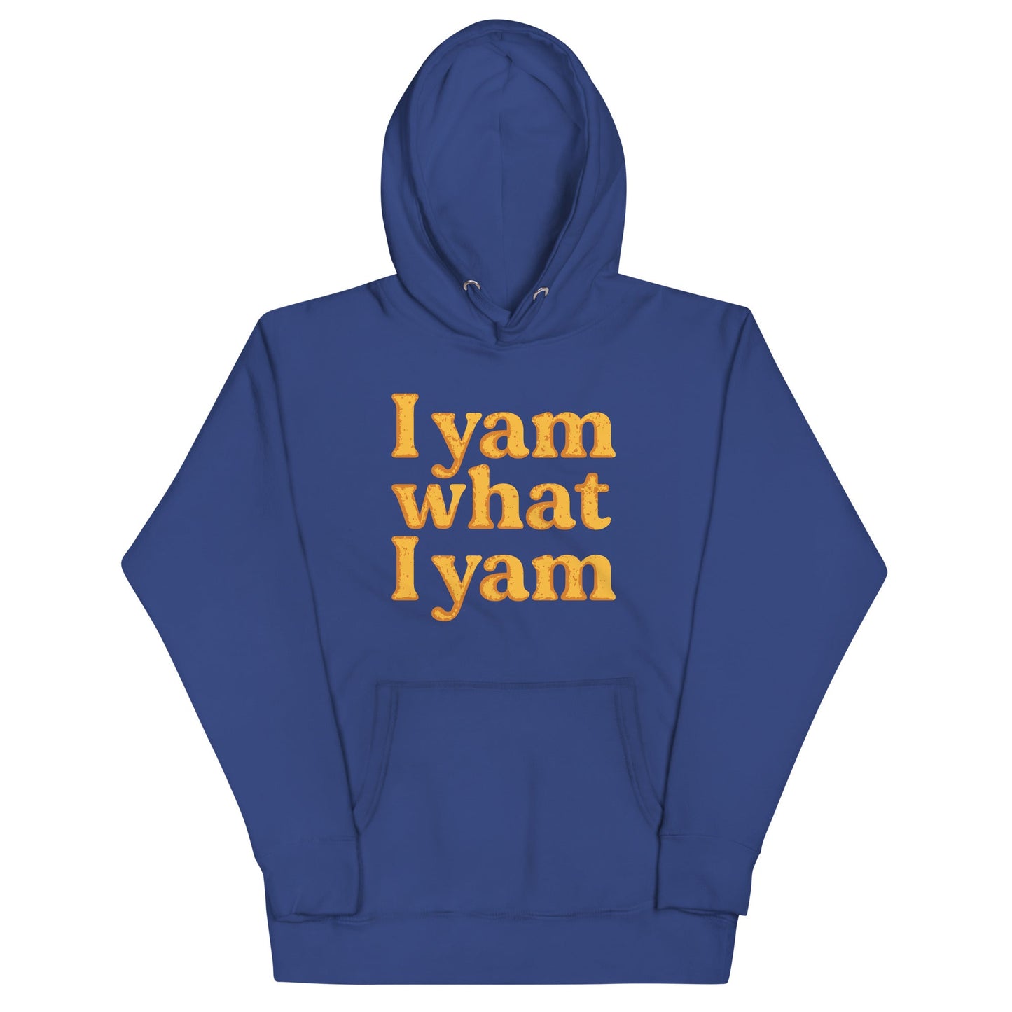 I Yam What I Yam Unisex Hoodie