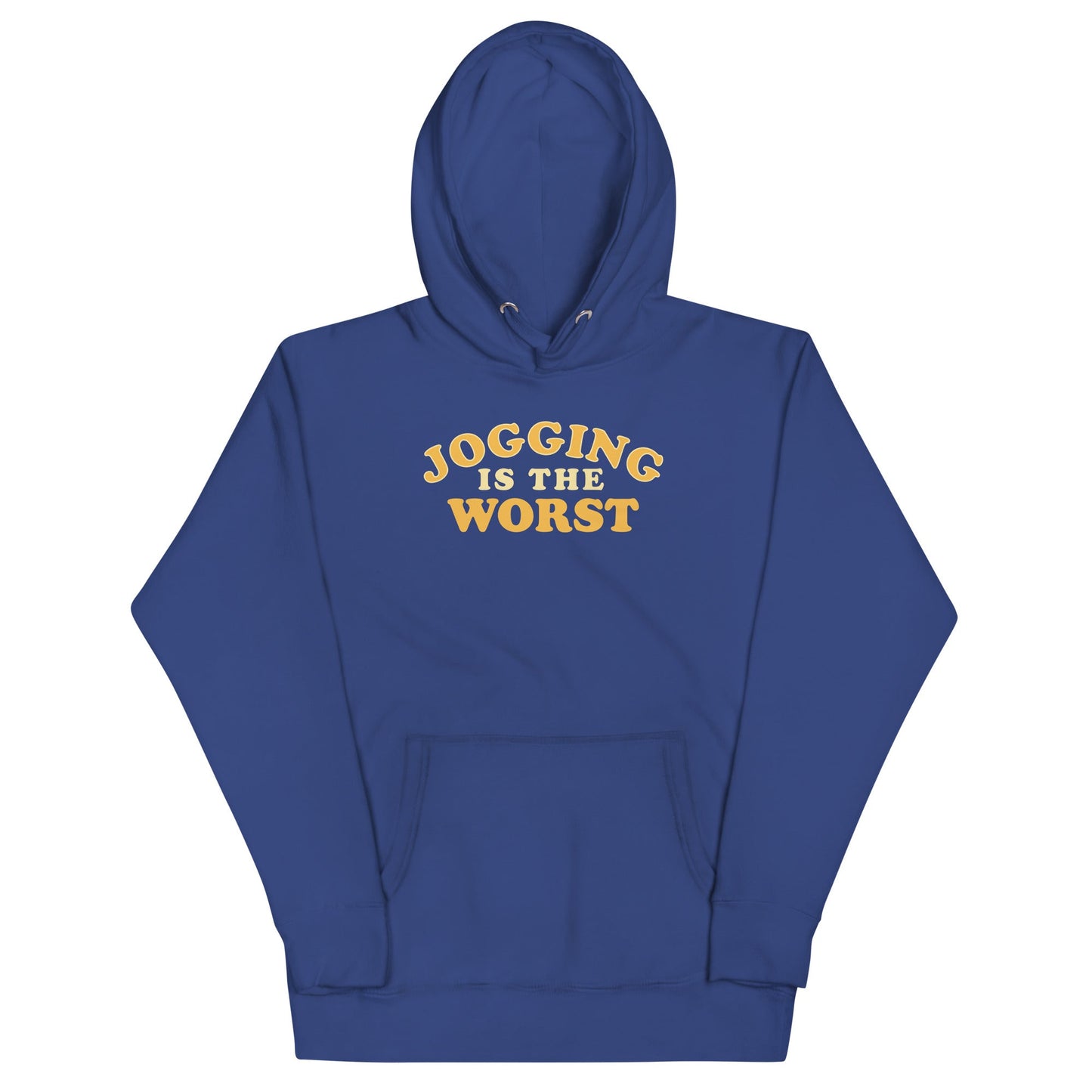 Jogging Is The Worst Unisex Hoodie