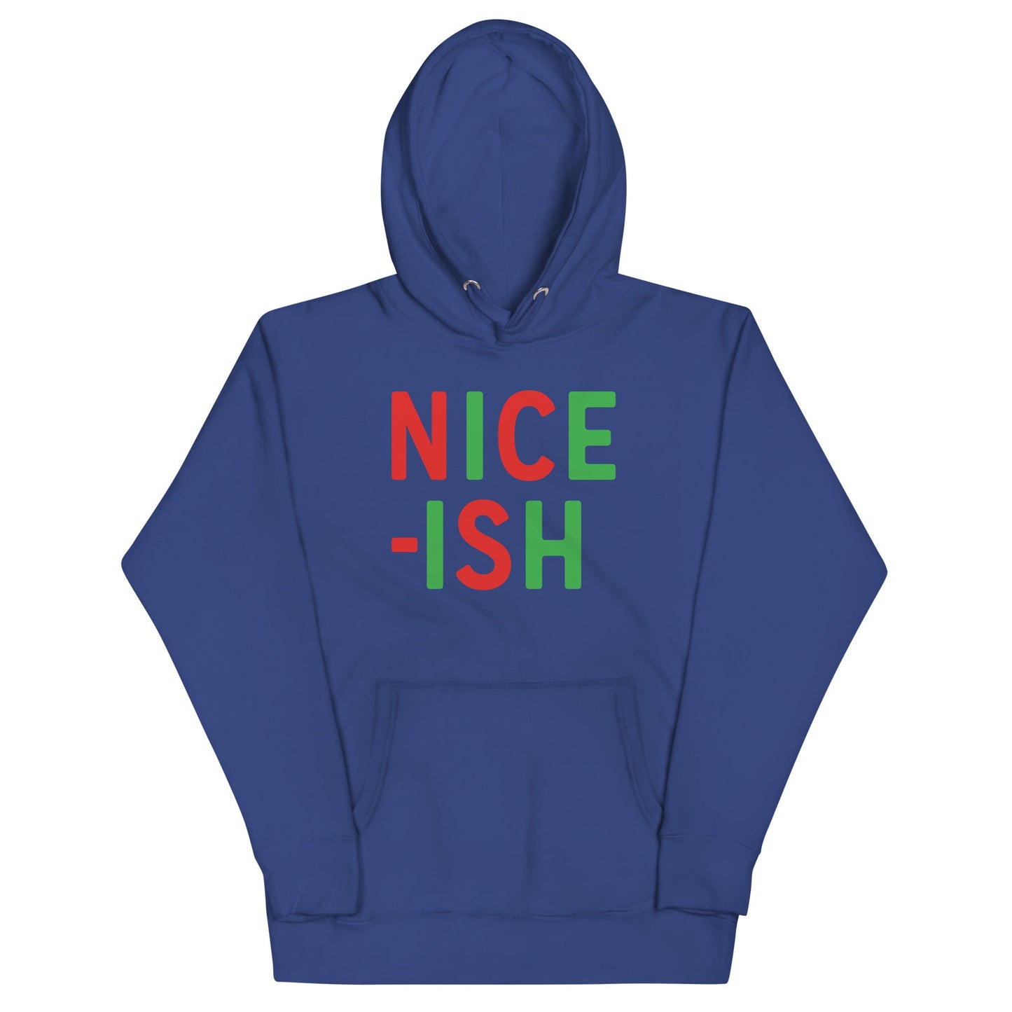 Nice-ish Unisex Hoodie