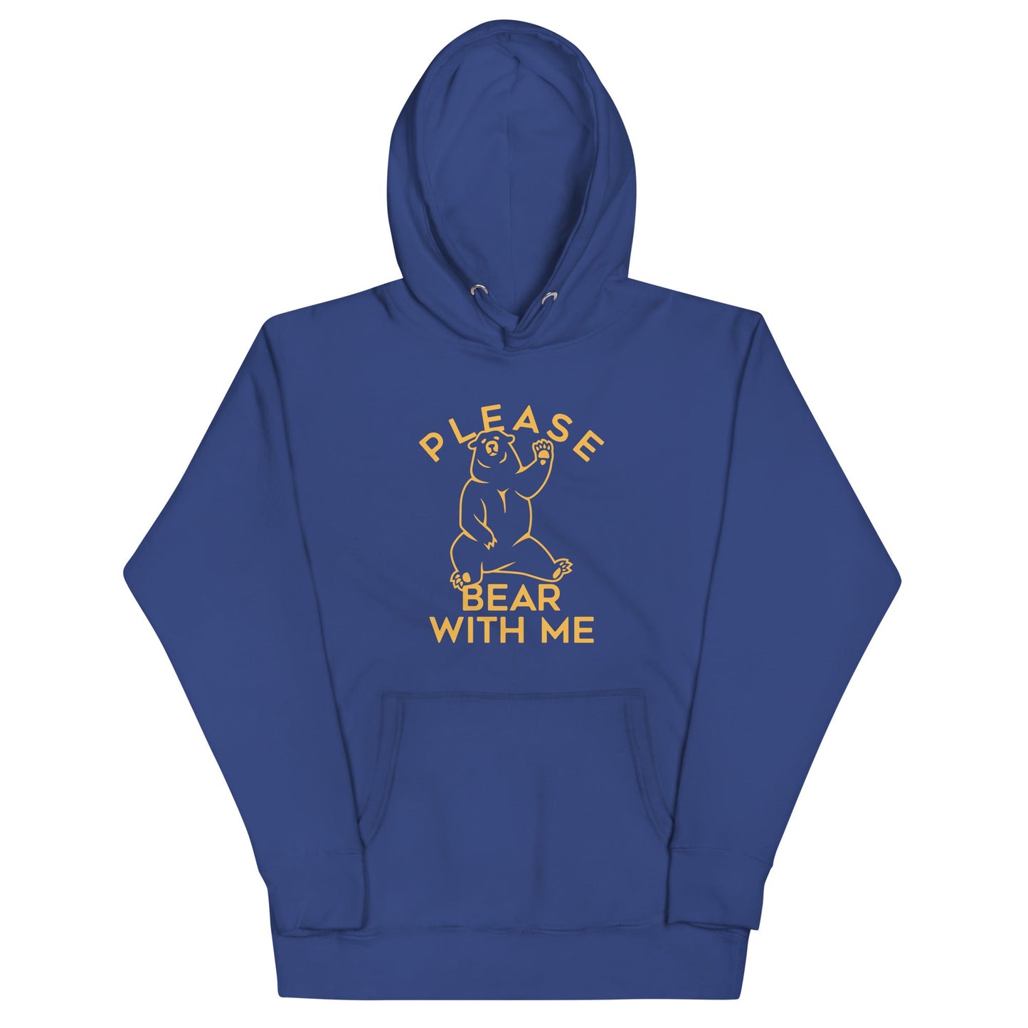 Please Bear With Me Unisex Hoodie