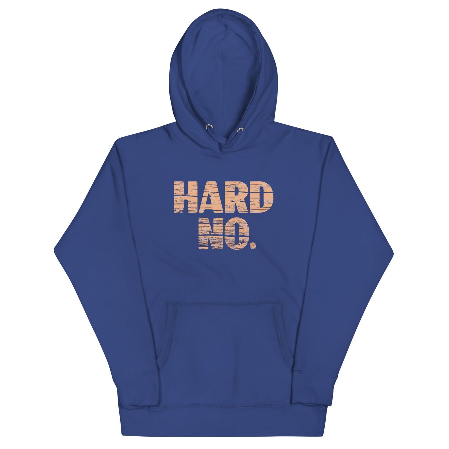 Hard No Unisex Hoodie