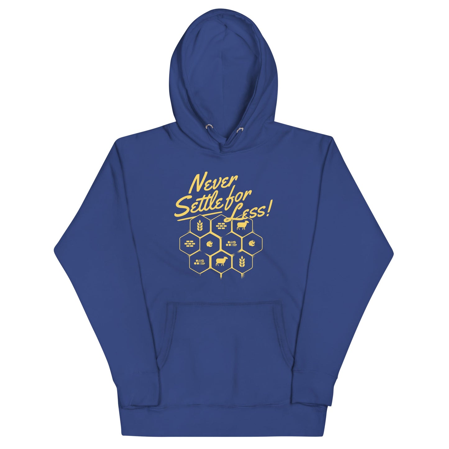 Never Settle For Less Unisex Hoodie