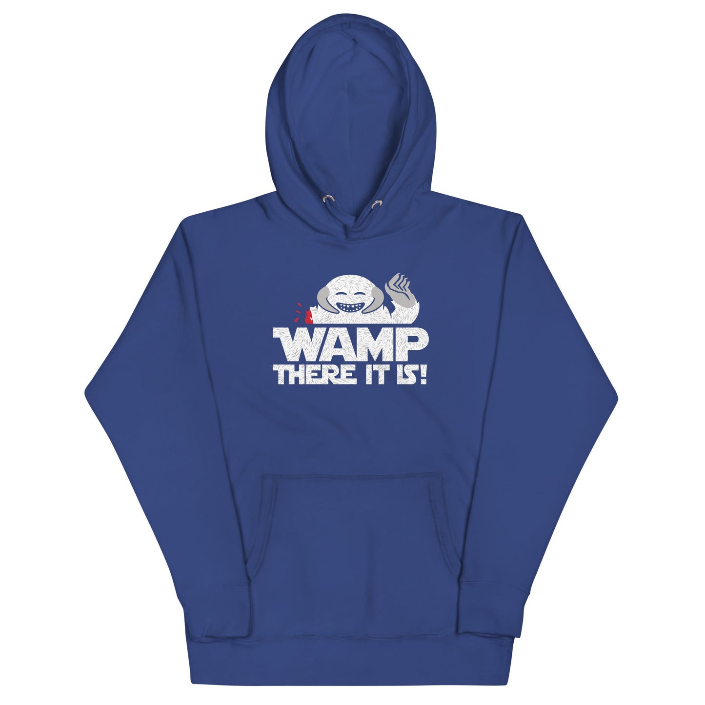 Wamp There It Is Unisex Hoodie