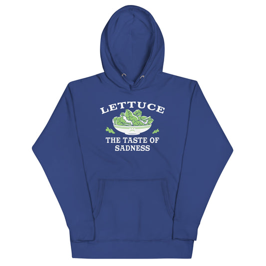 Lettuce, The Taste Of Sadness Unisex Hoodie