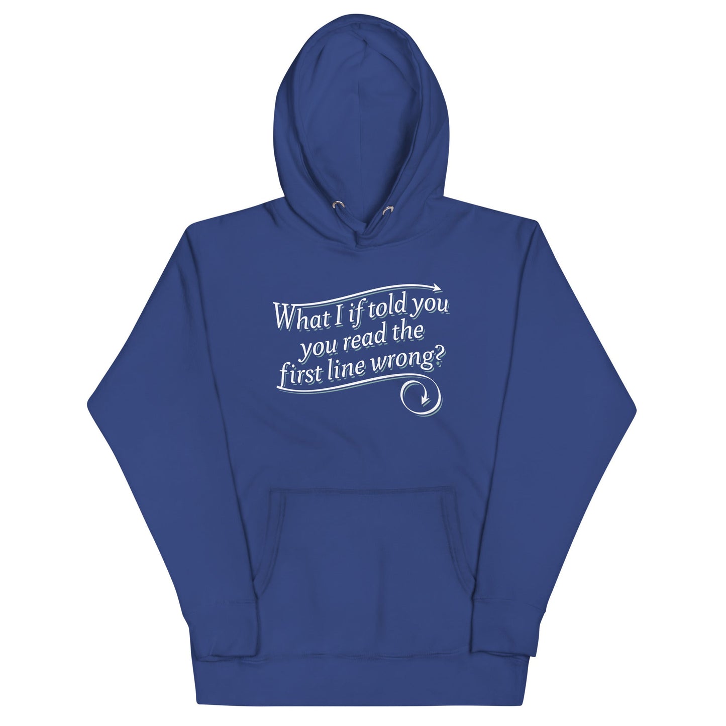 What I If Told You Unisex Hoodie