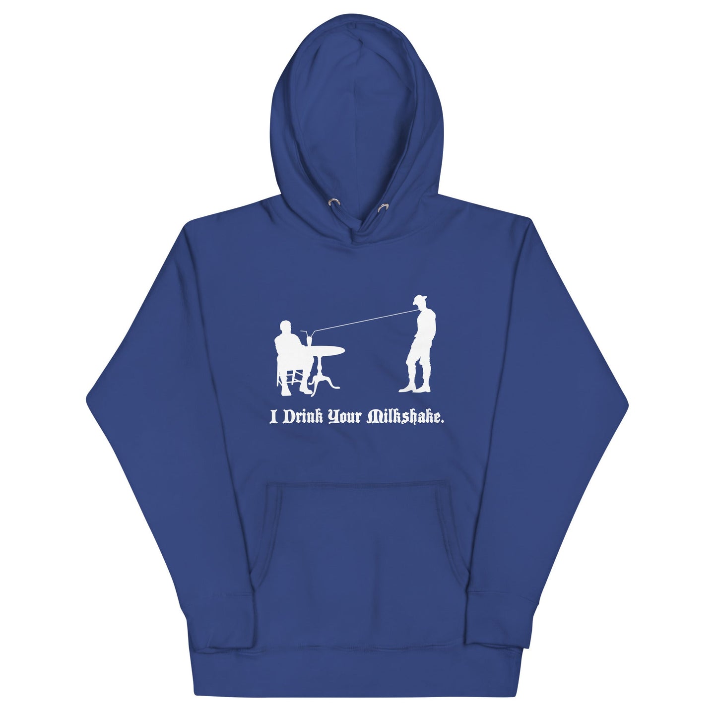 I Drink Your Milkshake Unisex Hoodie