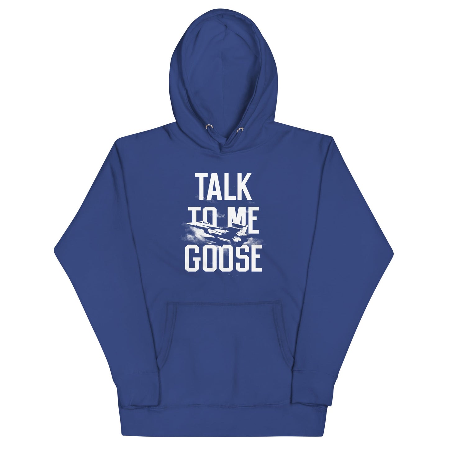 Talk To Me Goose Unisex Hoodie