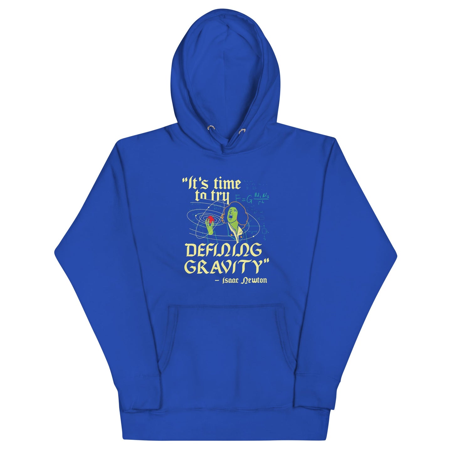 It's Time To Try Defining Gravity Unisex Hoodie