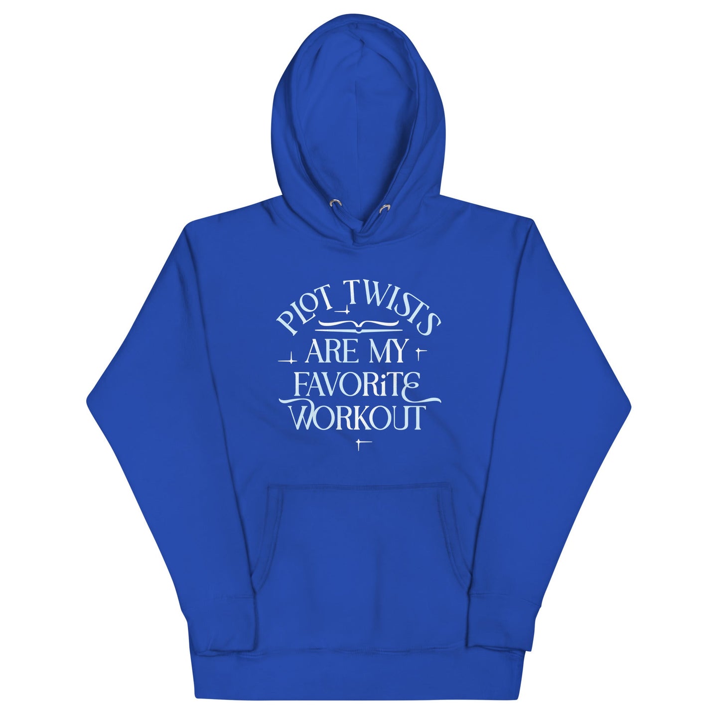 Plot Twists Are My Favorite Workout Unisex Hoodie