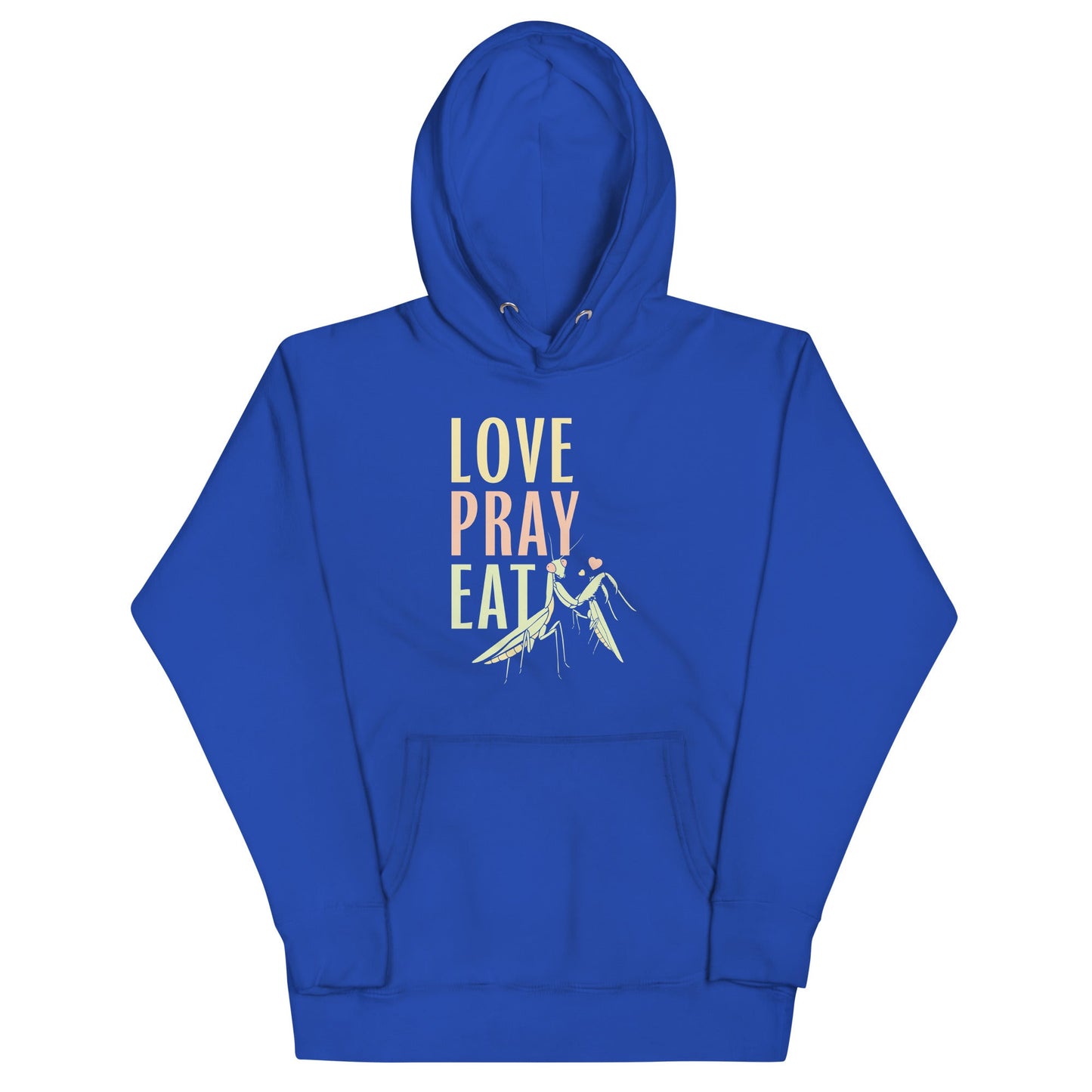 Love Pray Eat Unisex Hoodie