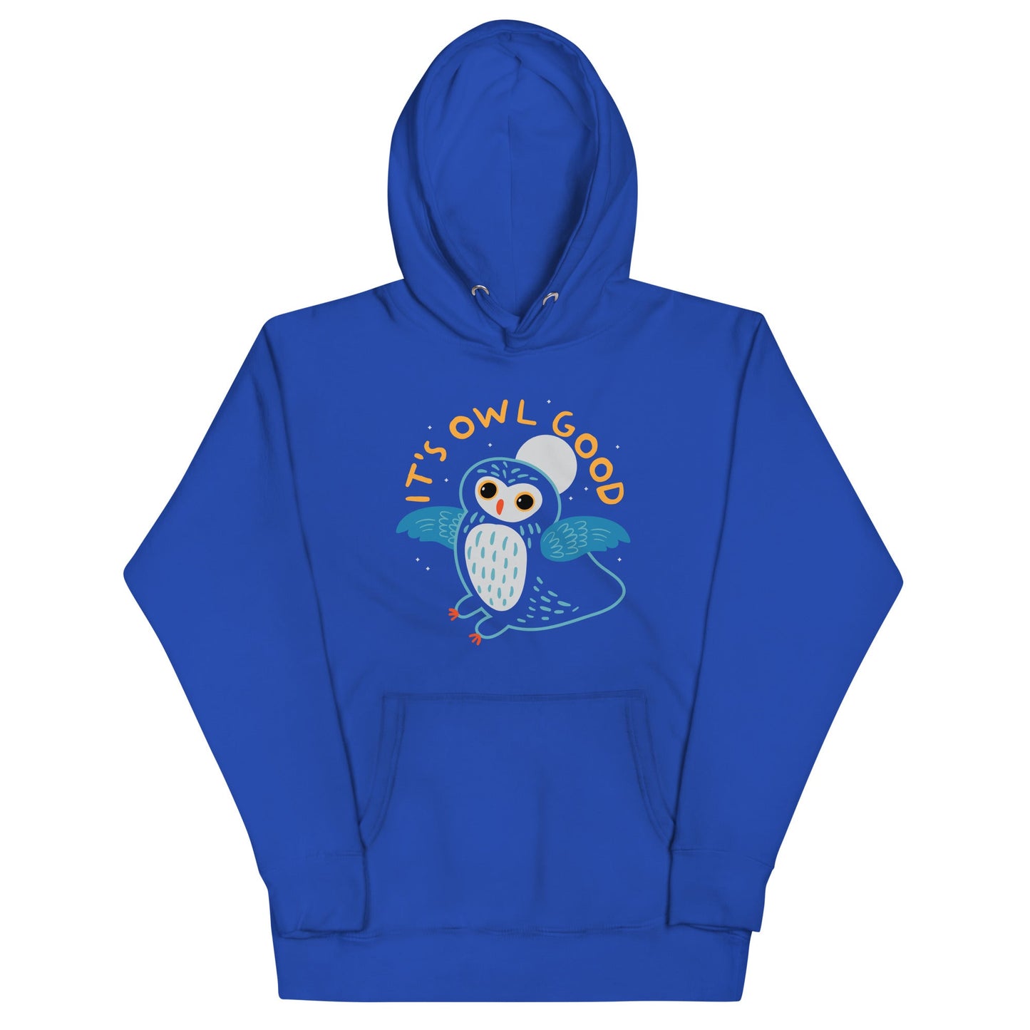 It's Owl Good Unisex Hoodie