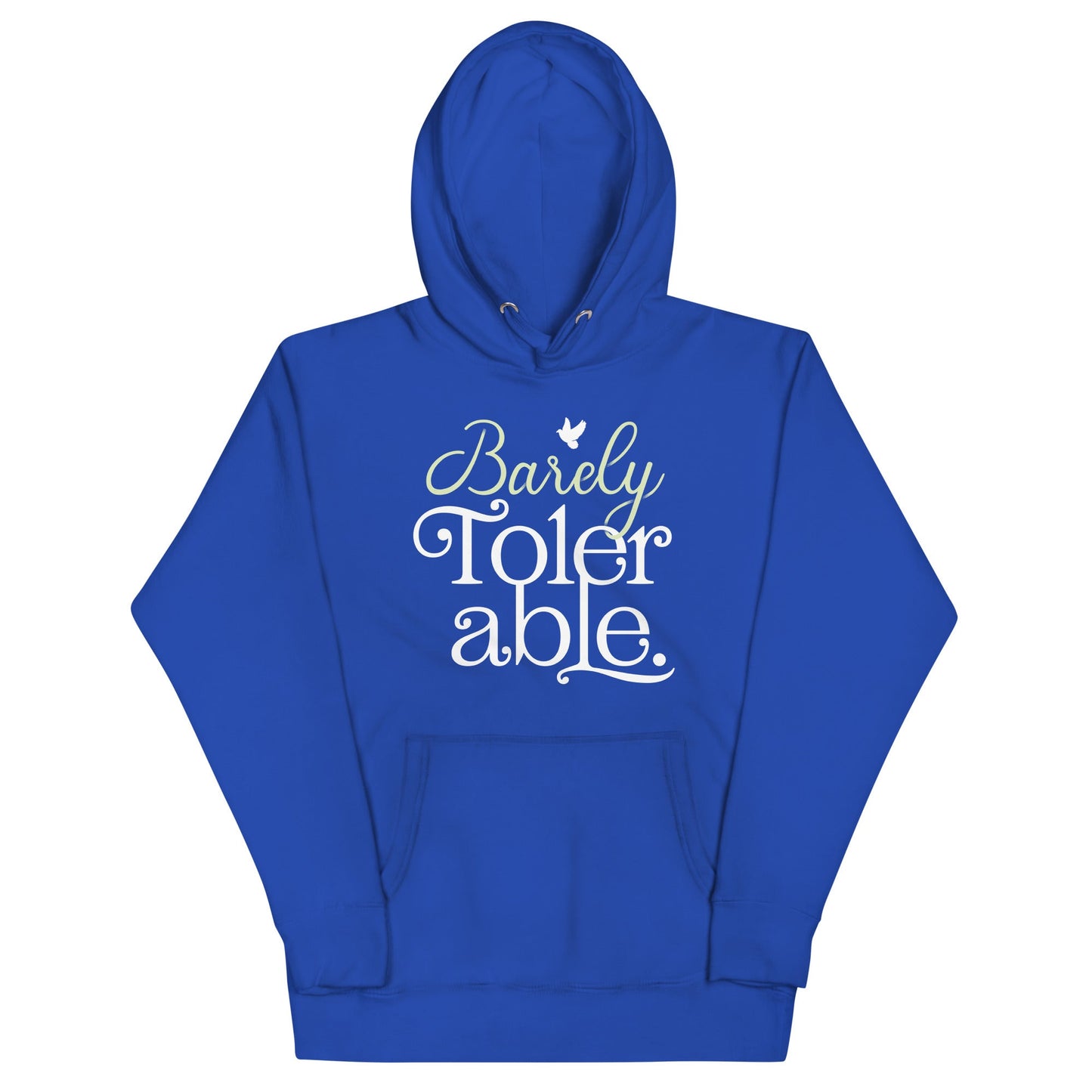 Barely Tolerable Unisex Hoodie