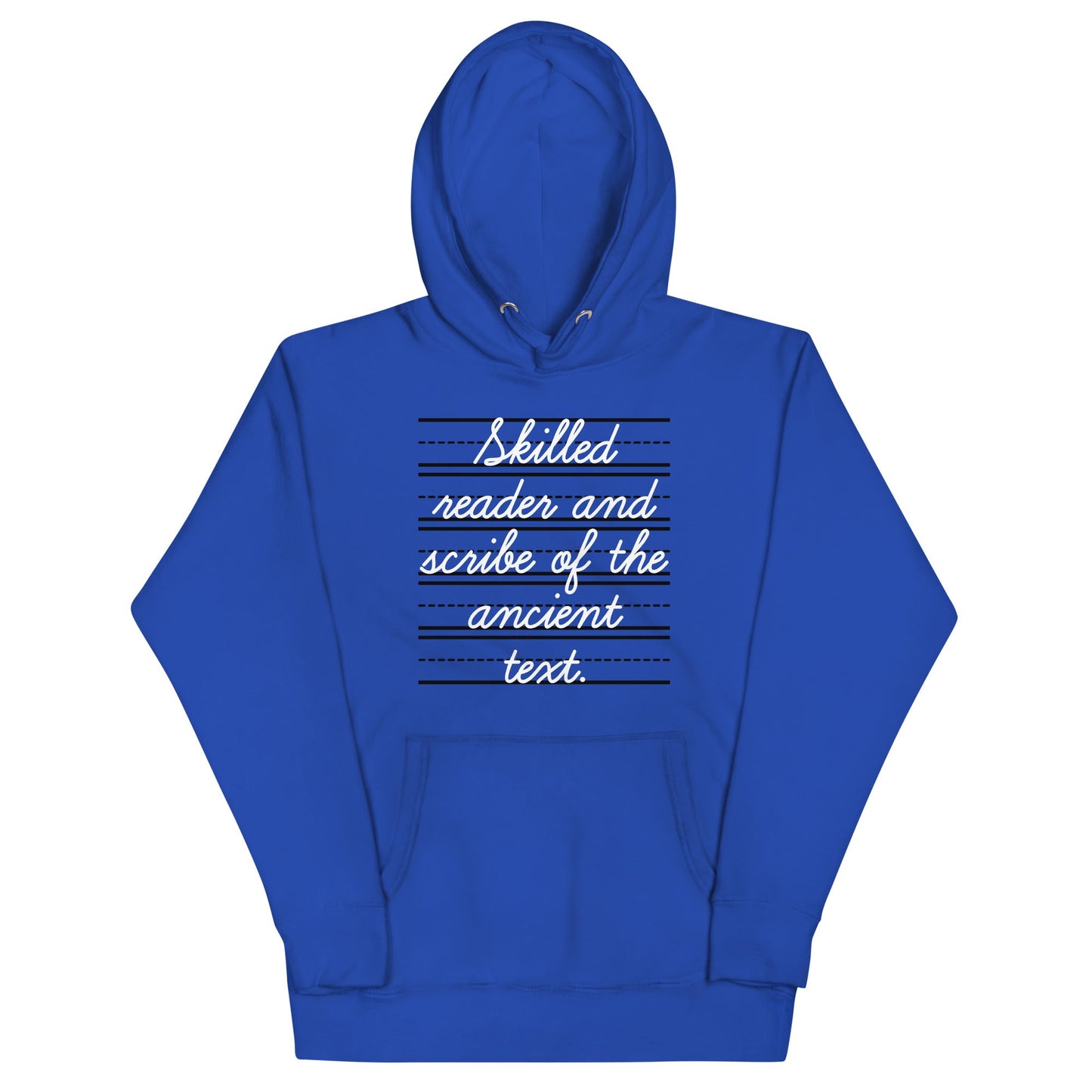 Skilled Reader And Scribe Of The Ancient Text Unisex Hoodie