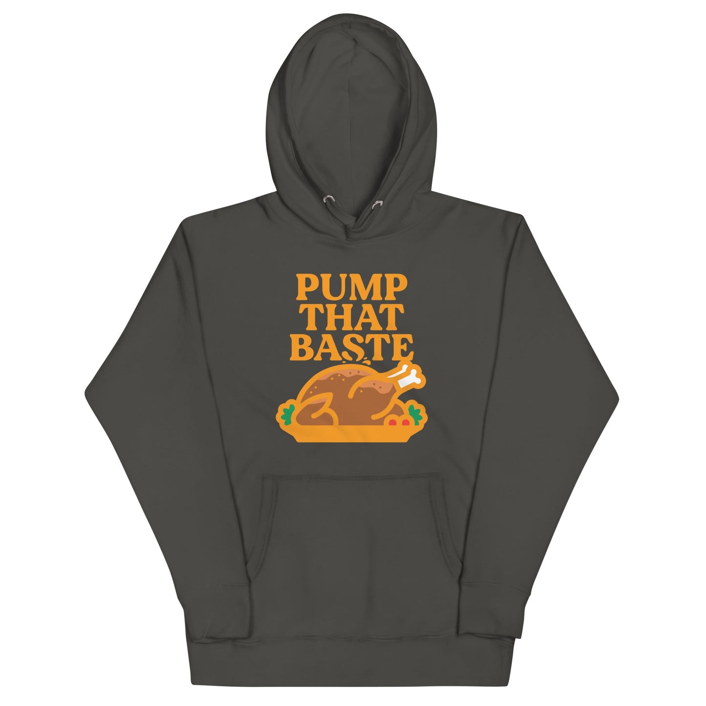 Pump That Baste Unisex Hoodie