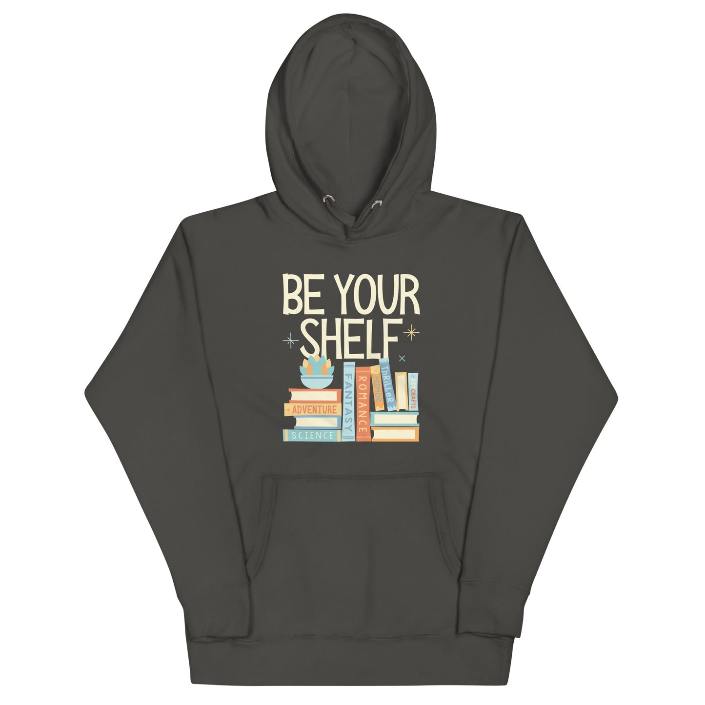 Be Your Shelf Unisex Hoodie