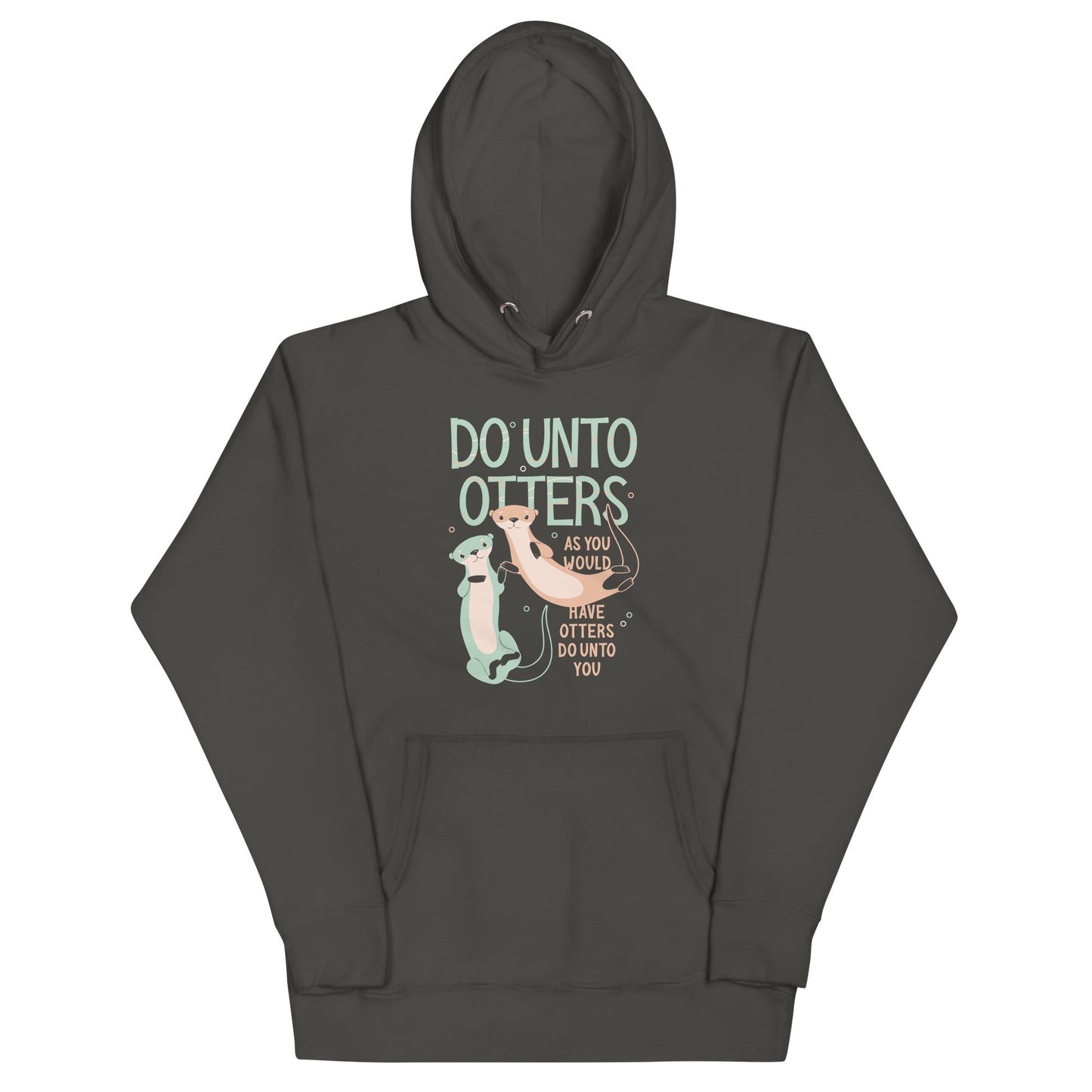 Do Unto Otters Unisex Hoodie