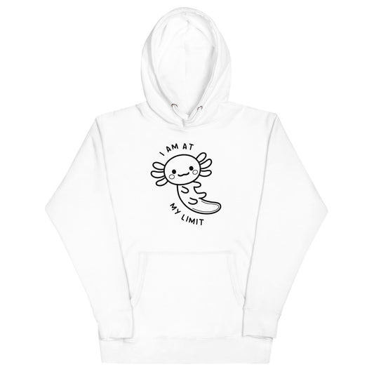 Axolotl I Am At My Limit Unisex Hoodie