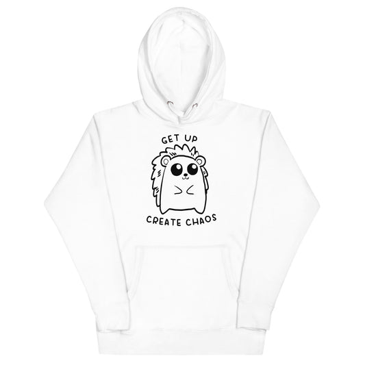 Get Up, Create Chaos Unisex Hoodie