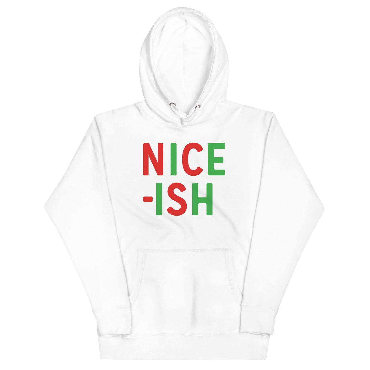 Nice-ish Unisex Hoodie