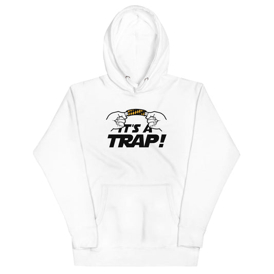 It's A Trap! Unisex Hoodie